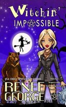 Witchin' Impossible Cozy Mysteries- Witchin' Impossible