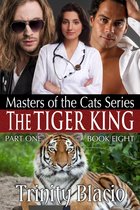 Masters of the Cats 8 - The Tiger King