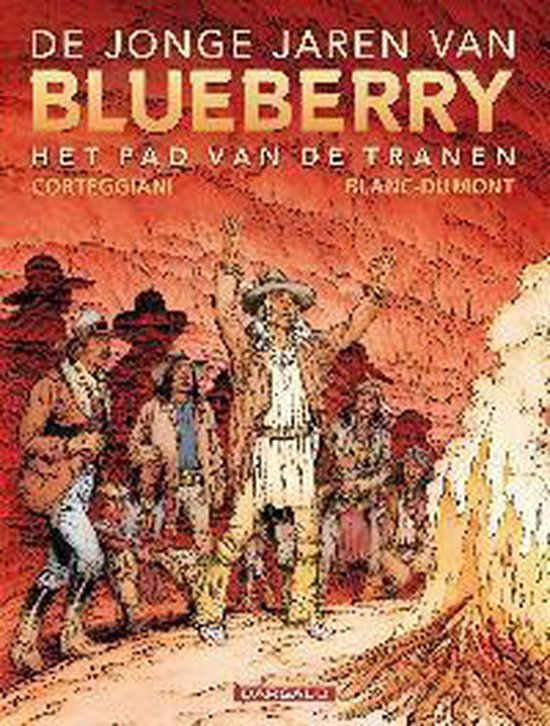 Cover van het boek 'Blueberry J Jaren / 17. Het Pad Van De Tranen' van M. Blanc-Dumont