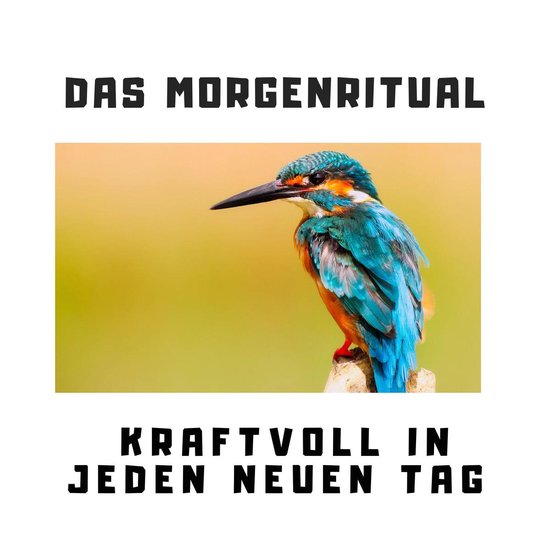 Das Morgenritual: Kraftvoll in jeden neuen Tag - cover