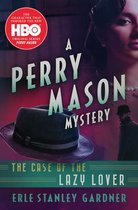 The Case of the Lazy Lover 1 The Perry Mason Mysteries, 1