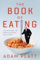 The Book of Eating Adventures in Professional Gluttony