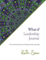 What-if Leadership Journal