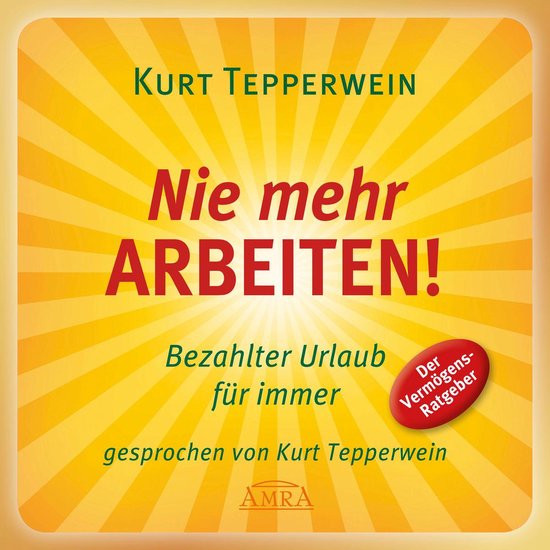 Nie mehr arbeiten! Bezahlter Urlaub für alle - cover