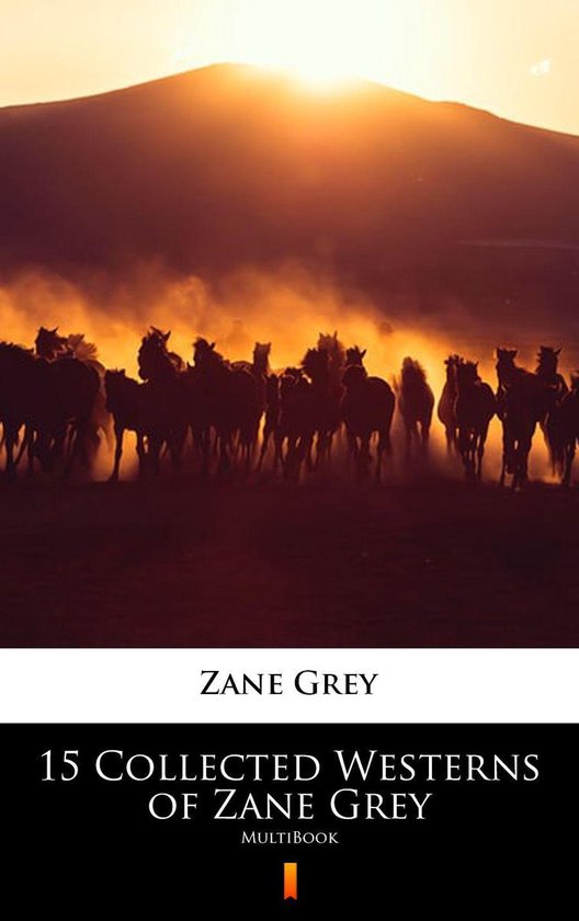 15 Collected Westerns of Zane Grey - cover
