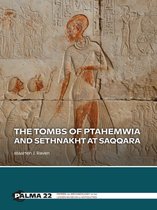 Palma 22 -   The tombs of Ptahemwia and Sethnakht at Saqqara