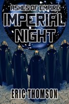 Ashes of Empire 3 - Imperial Night