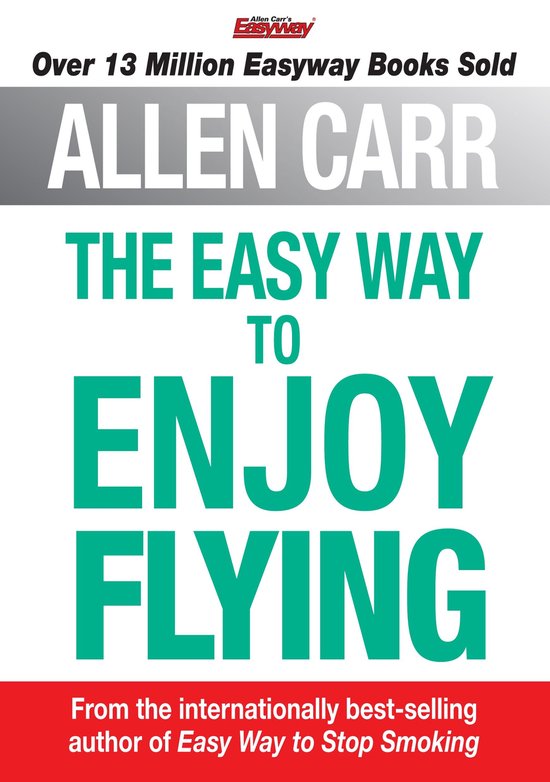 Allen Carr's Easyway 12 - The Easy Way to Enjoy Flying - cover