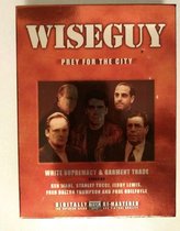 Wiseguy  - Prey For The Cit (Import)