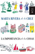 Autores Españoles e Iberoamericanos - La importancia de las cosas