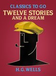 Classics To Go - Twelve Stories and a Dream