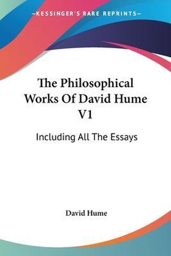 The Philosophical Works of David Hume V1, David Hume | 9780548474266 ...