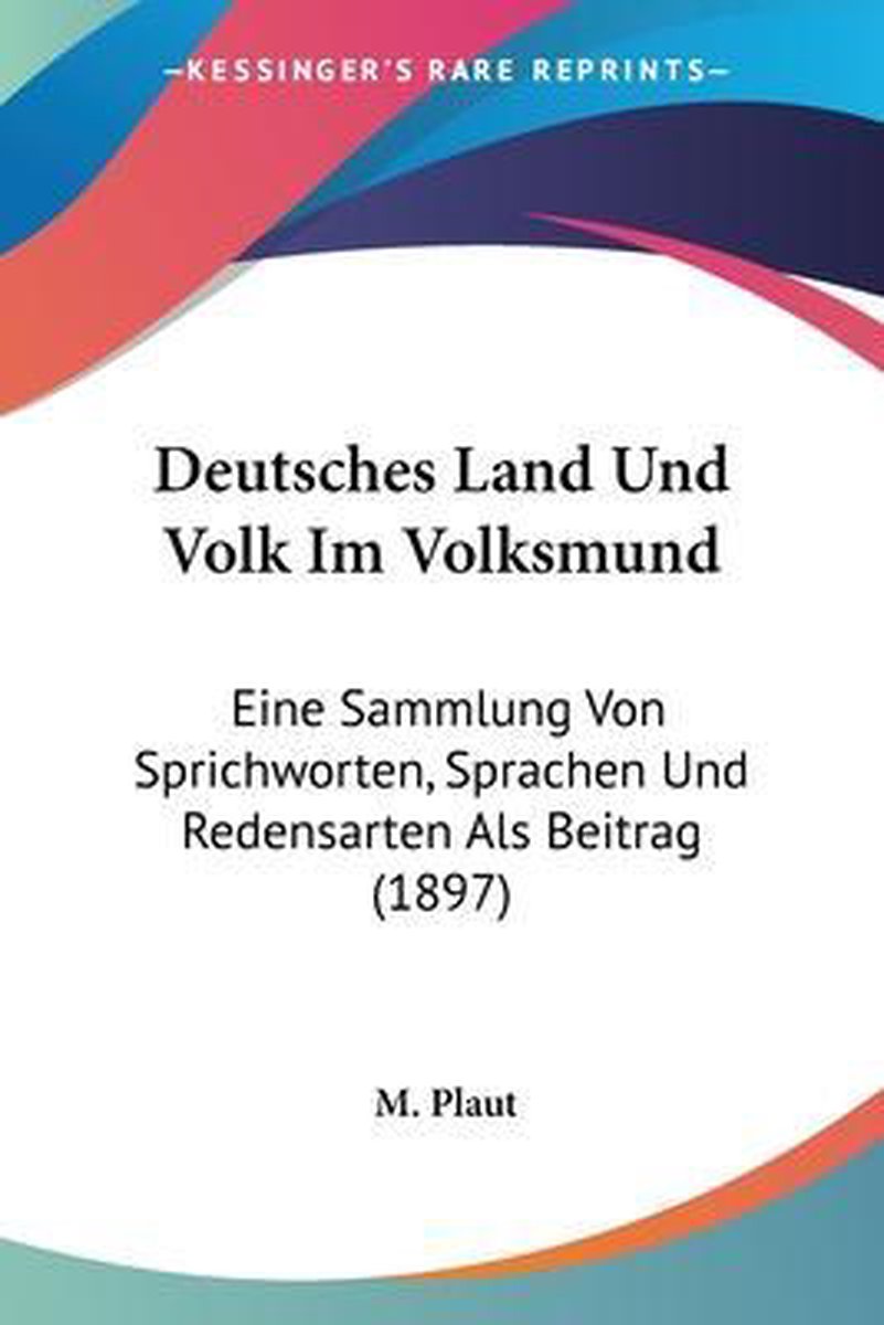 Deutsches Land Und Volk Im Volksmund van M Plaut