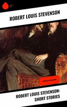 Robert Louis Stevenson: Short Stories