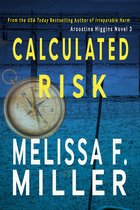 An Aroostine Higgins Novel 3 - Calculated Risk