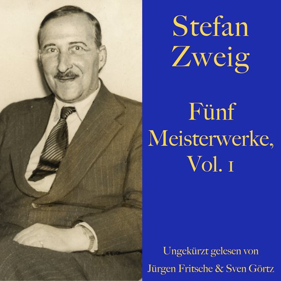 Stefan Zweig: Fünf Meisterwerke, Vol. 1 - cover