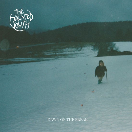 The Haunted Youth - Dawn of the Freak (CD)