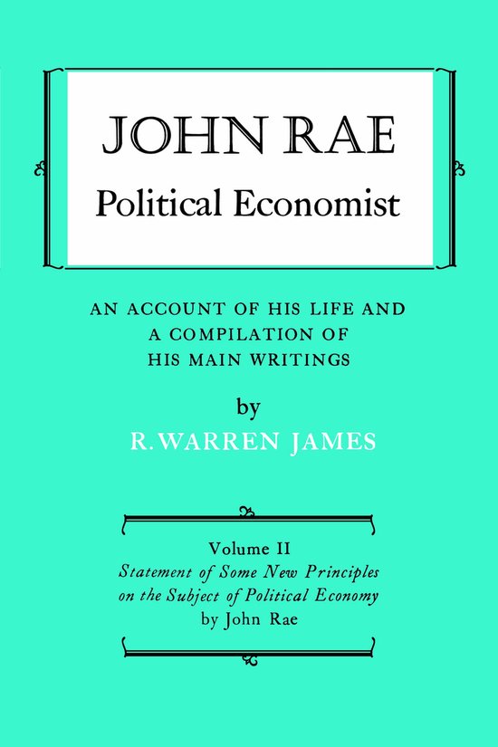 Heritage- John Rae Political Economist: an Account of His Li ... - cover