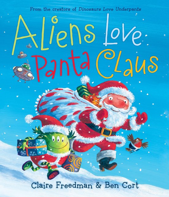 Aliens Love Panta Claus