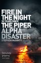 Fire in the Night The Piper Alpha Disaster