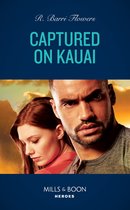Hawaii CI 2 - Captured On Kauai (Hawaii CI, Book 2) (Mills & Boon Heroes)