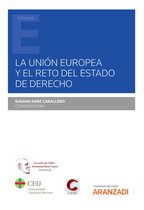 Estudios - La Unión Europea y el reto del Estado de Derecho