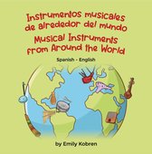 Language Lizard Bilingual Explore - Musical Instruments from Around the World (Spanish-English)