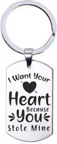 Sleutelhanger RVS - I Want Your Heart Because You Stole Mine - Valentijn / Liefde Kado