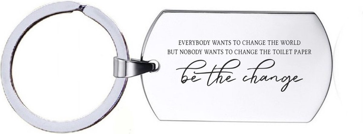 Sleutelhanger RVS - Be The Change