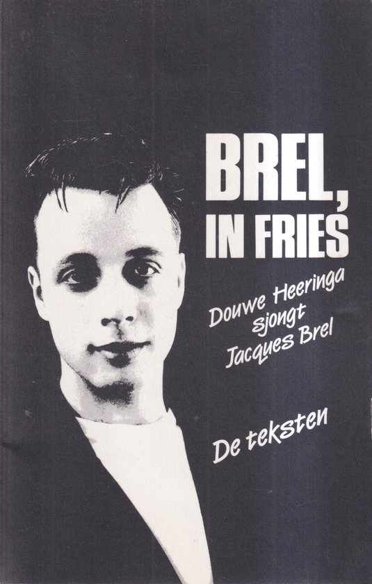 9789065702104 - Douwe Heeringa - Brel In Het Fries