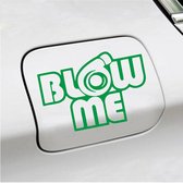 Bumpersticker - Blow Me - 10,1 X 14,8 - Groen