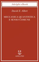 Meccanica quantistica e senso comune