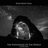 Tiger Moth Tales - Whispering Of The World (LP)