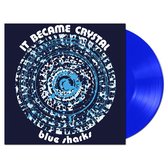 Blue Sharks - It Became Crystal (LP)