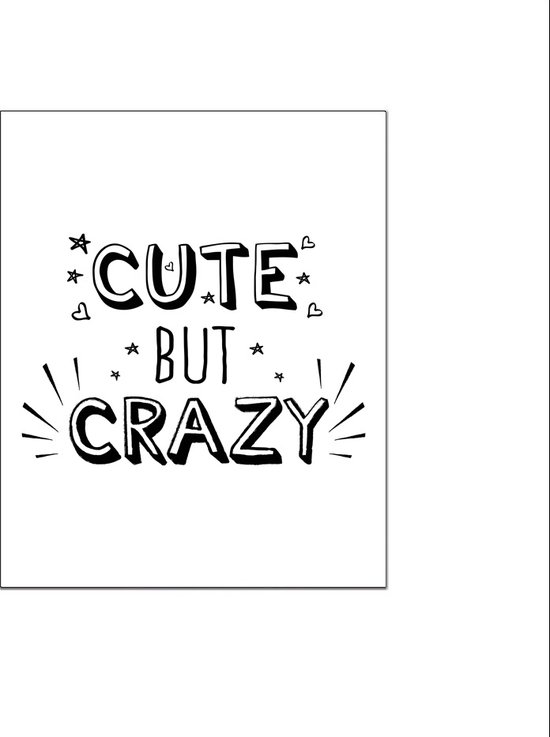 PosterDump - Cute but crazy teksten - Baby / kinderkamer poster - Teksten / motivatie poster - 50x40cm