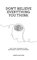 Don't Believe Everything You Think