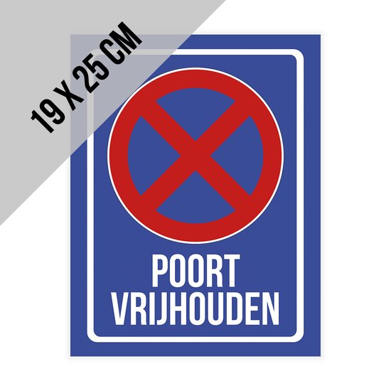 Pictogram/ bord | "Poort vrijhouden" | 19 x 25 cm | Dikte: 2 mm | Niet parkeren | Garagepoort | Uitrit vrijlaten | Parkeerverbod | Stilstaan verboden | 2 stuks