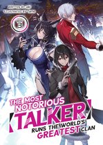 The Most Notorious "Talker" Runs the World's Greatest Clan (Light Novel)-The Most Notorious "Talker" Runs the World's Greatest Clan (Light Novel) Vol. 3