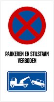 Pictogram/ bord | "Parkeren en stilstaan verboden" | 20 x 40 cm | Privaat parking | Niet parkeren | Takelen | Privé eigendom | Wegsleep | 1 stuk