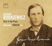 Giedymin Rodkiewicz: Poet of the Piano