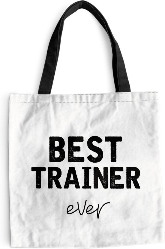 Schoudertas Strandtas Shopper Quotes Best trainer ever Trainer
