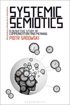 Bloomsbury Advances in Semiotics - Systemic Semiotics