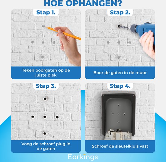 Stappenplan: Teken boorgaten, boor gaten in muur, voeg plug in, schroef sleutelkluis vast.