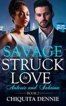 Struck In Love Series 2 - Savage