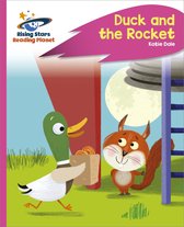 Rising Stars Reading Planet - Reading Planet - Duck and the Rocket - Pink C: Rocket Phonics