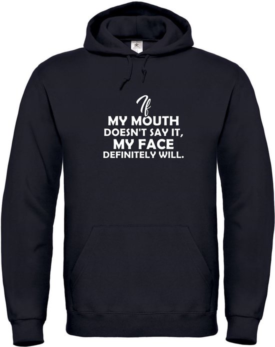 Klere-Zooi - If My Mouth Doesn't Say It… - Hoodie - 4XL
