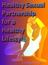 Healthy Sexual Partnership for a Healthy Lifestyle