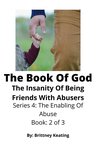 The Enabling Of Abuse 2 - The Book Of God