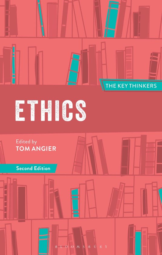 Key Thinkers - Ethics: The Key Thinkers