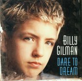 Billy Gilman - Dare To Dream (CD)